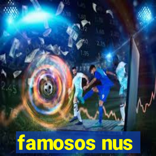 famosos nus